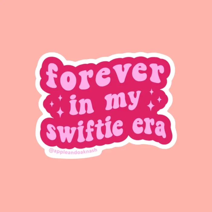 forever in my swiftie era sticker