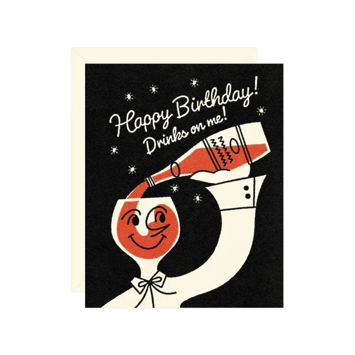 happy birthday! drinks on me! card
